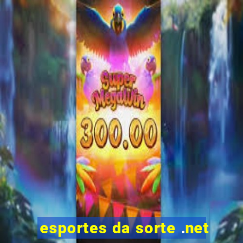 esportes da sorte .net